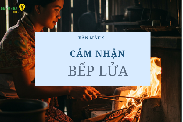 cảm nhận bếp lửa