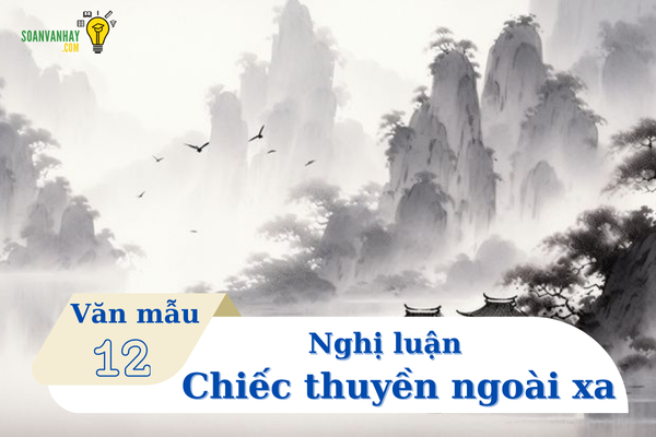nghị luận Chiếc thuyền ngoài xa