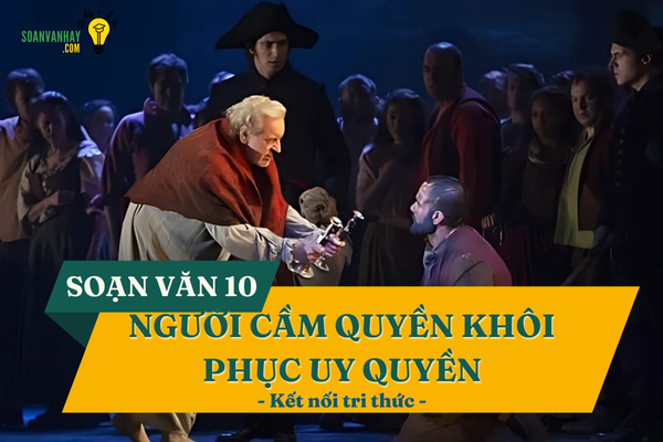 Soạn bài Người cầm quyền khôi phục uy quyền