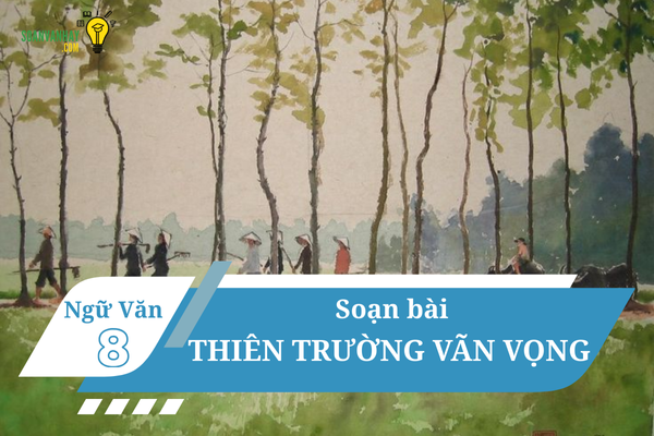 Soạn bài Thiên trường vãn vọng ngắn nhất