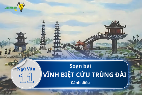 Soạn bài Vĩnh biệt cửu trùng đài Cánh diều