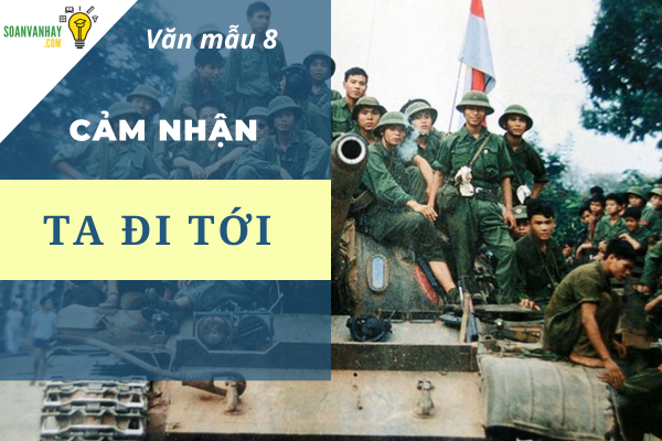 cảm nhận bài thơ Ta đi tới