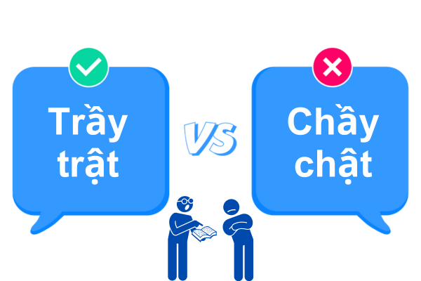 Chầy chật hay trầy trật