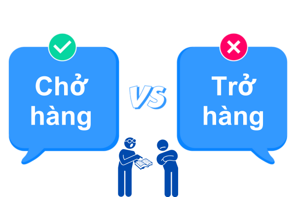 Chở hàng hay trở hàng
