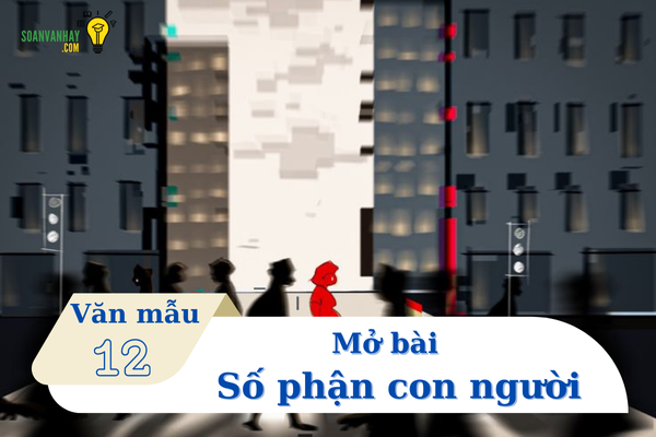mở bài Số phận con người