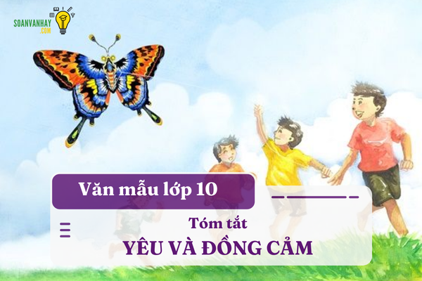 Tóm tắt văn bản Yêu và Đồng Cảm